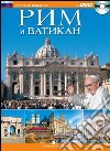 Roma e il Vaticano. Ediz. russa. Con DVD libro