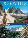 Dolomites. A heritage for humanity libro di Orempuller Mauro Santori Daniela