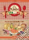 Die kuche italiens. Rezepte der traditionellen kuche libro di Santori Daniela