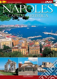 Napoles. Capital artistica. Con DVD libro
