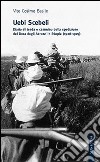 Uebi Scebeli. Diario di tenda e cammino della spedizione del Duca degli Abruzzi in Etiopia (1928-1929) libro