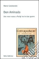 Don Aminado. Una voce russa a Parigi tra le due guerre