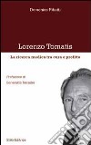 Lorenzo Tomatis. La ricerca medica tra cura e profitto libro