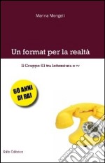 Un format per la realtà. Il Gruppo 63 tra letteratura e TV libro