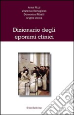 Dizionario degli eponimi clinici libro