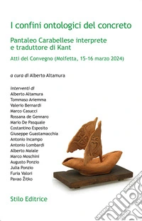 I confini ontologici del concreto. Pantaleo Carabellese interprete e traduttore di Kant libro
