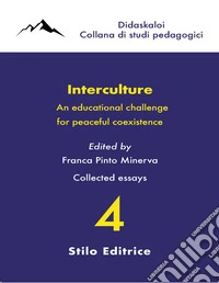 Interculture. An educational challenge for peaceful coexistence libro