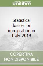 Statistical dossier on immigration in Italy 2019 libro