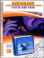 The lost princess of Oz. CD Audio e CD-ROM. Audiolibro libro