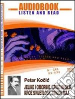 Jelike i omorike, kroz maglu, kroz svijetlost, vukos gaj. Audiolibro. CD Audio. Con CD-ROM libro