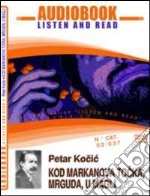 Kod markanovog tocka, mrguda, u magli. CD Audio e CD-ROM. Audiolibro libro