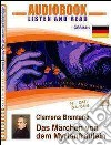 Das Märchen von dem Myrtenfräulein. CD Audio e CD-ROM. Audiolibro libro