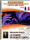 Le comte de Monte Cristo. Audiolibro. CD Audio. Con CD-ROM libro