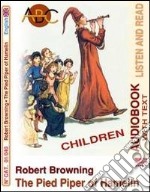 The pied piper of Hamelin. Audiolibro. CD Audio. Con CD-ROM libro