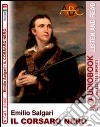 Emilio Salgari. Il corsaro nero. Audiolibro. CD Audio. Con CD-ROM libro
