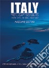 Italy. Twilight skylines from police helicopters. Ediz. inglese e russa libro di Sestini Massimo