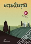 Eccellenza di Toscana Guida 2023. Le migliori aziende vitivinicole libro