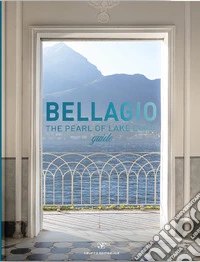 Bellagio the pearl of Lake Como guide libro