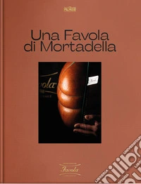 Una Favola di mortadella. Ediz. italiana e inglese libro