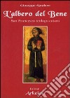 L'Albero del bene. San Francesco teologo cataro libro