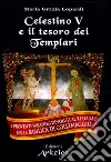 Celestino V e il tesoro dei Templari libro