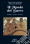 Il mondo del sacro. Simboli. Oggetti. Strutture libro