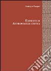 Elementi di antropologia critica libro