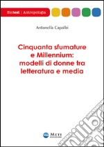 Cinquanta sfumature e millennium. Modellli di donne tra letteratura e media libro