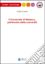 Il carnevale di Malesco, patrimonio della comunità libro