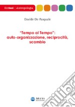 «Tempo al Tempo»: auto-organizzazione, reciprocità, scambio libro