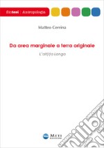 Da area marginale a terra originale. L'alt(r)a Langa libro