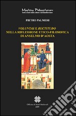 Valuntas e rectitudo nella riflessione etico-filosofica di Anselmo d'Aosta libro