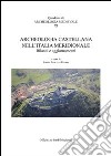 Archeologia castellana nell'Italia meridionale. Bilanci e aggiornamenti. Con CD-ROM libro