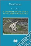 Il pastoralismo in Sicilia. Uno sguardo antropologico libro