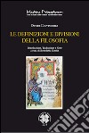 Le definizioni e divisioni della filosofia. Ediz. italiana e armena libro