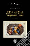 Le «Glosae super Platonem» di Guglielmo di Conches. Vol. 2: Ornatus mundi libro di Martello Concetto