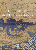 I musulmani dell'Italia medievale