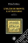 L'Islam di fronte e attraverso libro