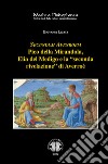 Secundum Avenroem Pico della Mirandola, Elia del Medigo e la «seconda rivelazione» di Averroè libro