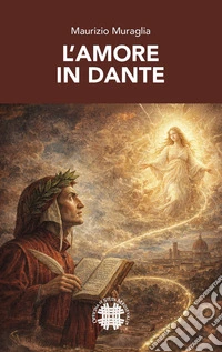 L'amore in Dante libro