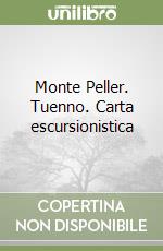 Monte Peller. Tuenno. Carta escursionistica libro