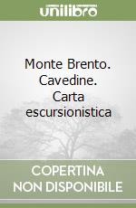 Monte Brento. Cavedine. Carta escursionistica libro