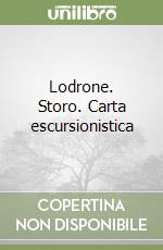 Lodrone. Storo. Carta escursionistica libro