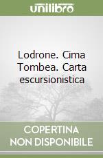 Lodrone. Cima Tombea. Carta escursionistica libro