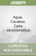 Aguai. Cavalese. Carta escursionistica libro