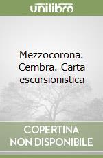 Mezzocorona. Cembra. Carta escursionistica libro