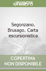 Segonzano. Brusago. Carta escursionistica libro