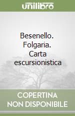 Besenello. Folgaria. Carta escursionistica libro