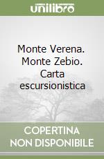 Monte Verena. Monte Zebio. Carta escursionistica libro