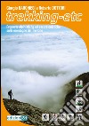 Trekking-etc. Proposte alpinistiche ed escursionistiche sulle montagne del Trentino libro